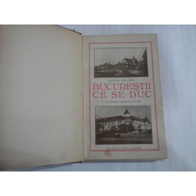    BUCURESTII  CE  SE  DUC  -  Henri  STAHL  -  Bucuresti, 1935 
